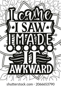 I use cookies to improve my performance. Funny cookie quote and doodles. Hand-drawn lettering and illustration for coloring book.
