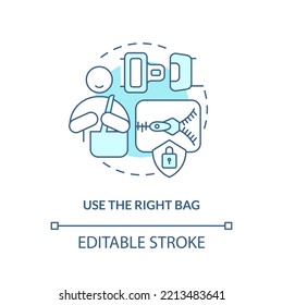 Use correct bag turquoise concept icon. Prevent grabbing while traveling. Trip safety abstract idea thin line illustration. Isolated outline drawing. Editable stroke. Arial, Myriad Pro-Bold fonts used