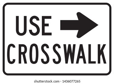 Use Crosswalk Sign Vector Illustration