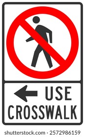 Use crosswalk street sign, left side direction arrow