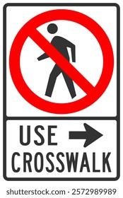 Use crosswalk street sign, left side direction arrow