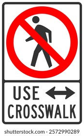 Use crosswalk street sign, left side direction arrow