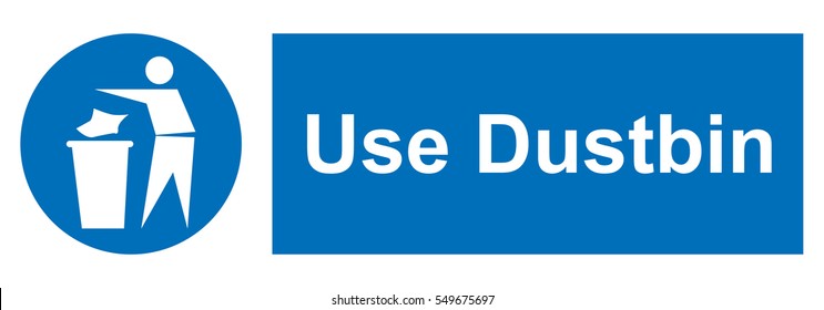 Use dustbin for your litter sign. Information mandatory symbol in blue circle isolated on white. Vector illustration. Notice label