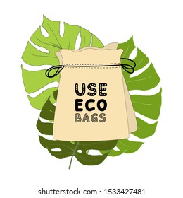 Use eco bags and go to zero waste on the background of tropical leaves. Eco mind and eco shop. Do not use plastic bag. Vector illustration.