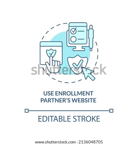 Use enrollment partner website turquoise concept icon. Applying for insurance way abstract idea thin line illustration. Isolated outline drawing. Editable stroke. Arial, Myriad Pro-Bold fonts used