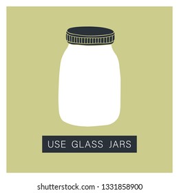 Use glass jar. Zero waste concept. Vector illustration