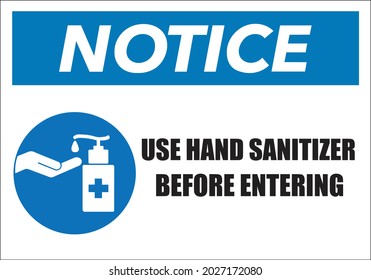 Use hand sanitizer before entering notice