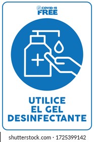 Use hand sanitizer please written in Spanish. Covid-19 free zone poster. Signs for shops, stores, hairdressers, establishments, bars, restaurants ...