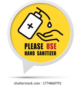 Use Hand Sanitizer sign .Content - Please use hand sanitizer, precaution for covid-19 pandemic situation..Vector eps10