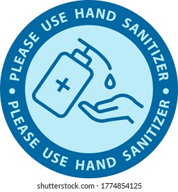 Use Hand Sanitizer sign vector Illustration, Content - Please use hand sanitizer, precaution for covid-19 pandemic situation..Vector eps10