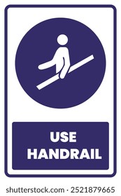 Use Handrail Mask Safety Sign