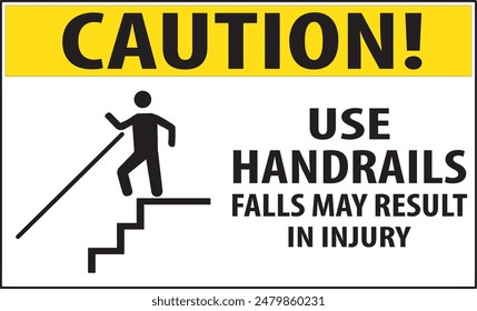 Use handrails danger warning notice sign vector