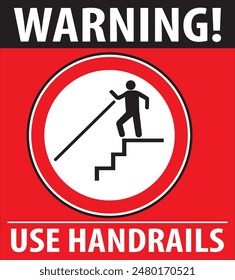 Use handrails danger warning notice sign vector