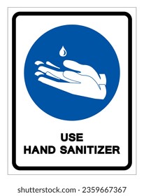 Use Hands Sanitizer Symbol Sign ,Vector Illustration, Isolate On White Background Label. EPS10