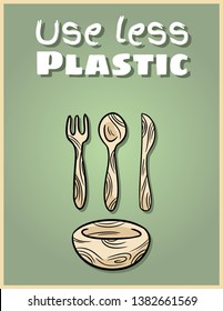 Use less plastic bamboo dishware poster. Motivational phrase. Ecological and zero-waste product. Go green living