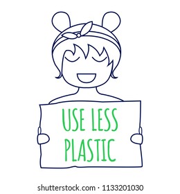 Use less plastic concept. Environment protection poster. Use less plastic illustration. Smiling girl with Use less plastic sign in her hands. Use less plastic sign. Vector illustration.