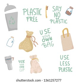 Use less plastic design elements set in flat style. Quotes with eco lifestyle stuff isolated on white background. Handwritten lettering and zero waste symbols. Vector color illustration. 