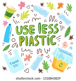 Use less plastic motivation ecological cartoon flat illustration concept with hand lettering