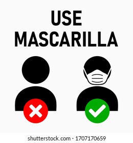 Use Mascarilla ("Wear a Face Mask" in Spanish) Instruction Icon against the Spread of the Novel Coronavirus Covid-19. Vector Image.