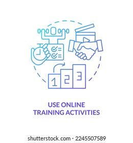 Use online training activities blue gradient concept icon. Practice. Remote learning via video abstract idea thin line illustration. Isolated outline drawing. Myriad Pro-Bold font used