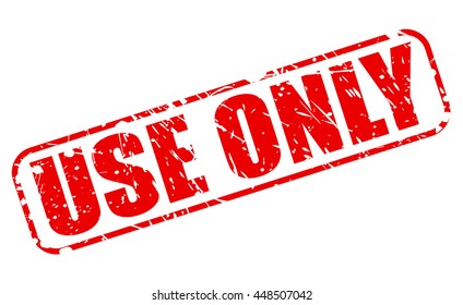 USE ONLY RED STAMP TEXT ON WHITE