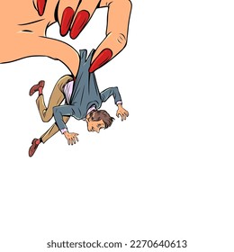 Use of other peoples means and forces. Dominance of one sex over the other. A man in a suit is held by a womans huge hand with a manicure.