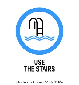 Use Pool Stairs Icon - Warning Sign or Attention Symbol - Vector.
