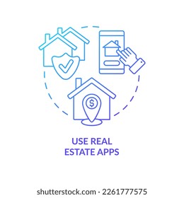 Use real estate applications blue gradient concept icon. Property search. First time homebuying tip abstract idea thin line illustration. Isolated outline drawing. Myriad Pro-Bold font used