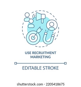 Use Recruitment Marketing Turquoise Concept Icon. Employer Brand. Attract Talent Abstract Idea Thin Line Illustration. Isolated Outline Drawing. Editable Stroke. Arial, Myriad Pro-Bold Fonts Used