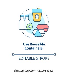 Use reusable containers concept icon. Bottles and cups. Minimize waste abstract idea thin line illustration. Isolated outline drawing. Editable stroke. Roboto-Medium, Myriad Pro-Bold fonts used
