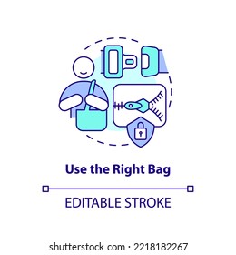Use right bag concept icon. Prevent grabbing while traveling. Trip safety tip abstract idea thin line illustration. Isolated outline drawing. Editable stroke. Arial, Myriad Pro-Bold fonts used