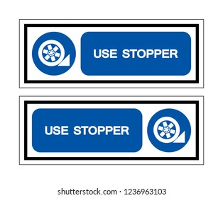 Use Stopper Symbol Sign ,Vector Illustration, Isolate On White Background Label .EPS10