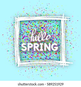 Use this Card for Congratulations. Spring Greeting Postcard. Best vector design. Decorative text with Confetti texture. Art Varicolored template for banners, brochures, placards, flyers, posters.  
