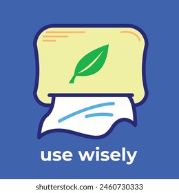 Use tissue paper wisely poster sign illustration isolated on square blue background. Simple flat cartoon art styled drawing for poster prints.