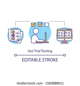 Use Trial Testing Concept Icon. Check Knowledge Level. Online Test. Elearning. University Entrance Examination Idea Thin Line Illustration. Vector Isolated Outline Drawing. Editable Stroke