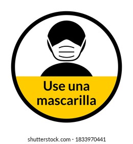 Use una mascarilla ("Wear a Face Mask" in Spanish) Round Badge Sticker Instruction Sign. Vector Image.