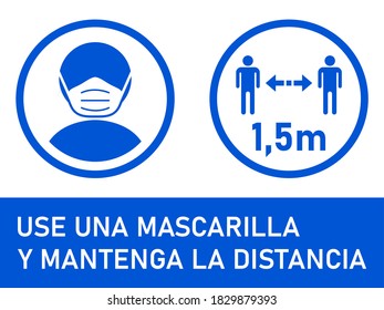 Use una mascarilla y mantenga la distancia 1,5m ("Wear a Face Mask and Keep Your Distance 1,5 Meters" in Spanish) Horizontal Warning Sign including Text and Instruction Symbols. Vector Image.