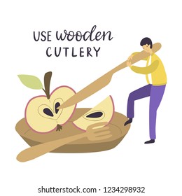 Use wooden cutlery. Vector illustration with man and bamboo cutlery.