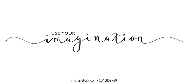 USE YOUR IMAGINATION brush calligraphy banner