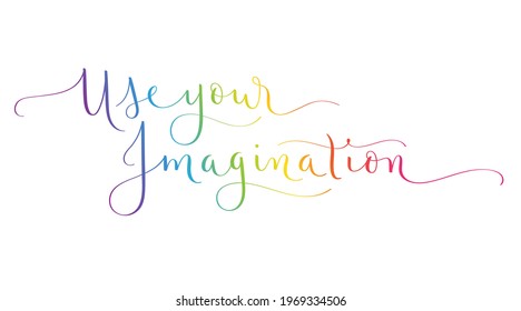 UTILICE SU IMAGINACIÓN colorido vector gradiente de gradiente de pincel caligrafía con florecimiento aislado en fondo blanco