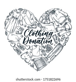 Used clothing donation, banner or poster with hand drawn calligraphy lettering. Clothes in heart shape, vector hand drawn sketch icons and design elements. Social humanitarian aid and charity concept