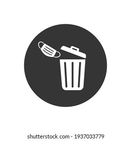 Used face mask white icon. Put it in the bin. Don't drop it, just bin it. Vector icon isolated on white background