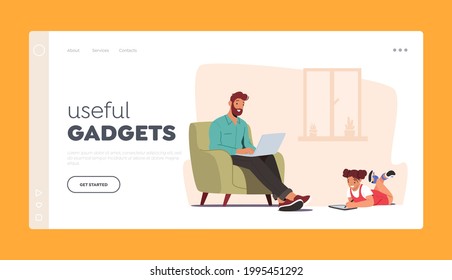 Useful Gadgets Landing Page Template. Girl and Father Using Laptop and Tablet Dad and Daughter Internet Surfing. Family Characters with Digital Electronic Devices. Cartoon People Vector Illustration