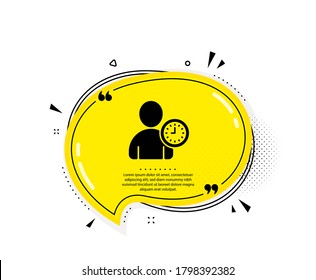 User with Clock icon. Quote speech bubble. Profile Avatar with Time sign. Person silhouette symbol. Quotation marks. Classic time management icon. Vector
