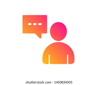 User communication icon. Person with chat speech bubble sign. Human silhouette symbol. Classic flat style. Gradient users chat icon. Vector