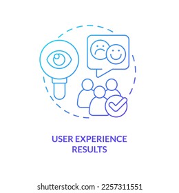 User experience review blue gradient concept icon. Testing product feedback. Client assessment of usability abstract idea thin line illustration. Isolated outline drawing. Myriad Pro-Bold font used