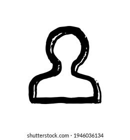 User icon. Drawn by hand with a brush. Outline stroke texture in the style of grunge. Vector illustration