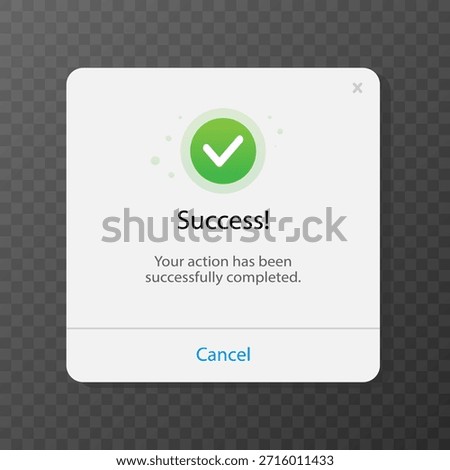 User interface pop-up window with success message. Vector illustration