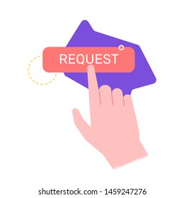 The user press a button with a finger.  Create a request, frequently asked questions, user interface. Vector illustration with hand for landing pages.
