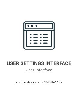 User settings interface outline vector icon. Thin line black user settings interface icon, flat vector simple element illustration from editable user interface concept isolated on white background